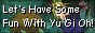 Let's Have Some Fun With Yu Gi Oh!